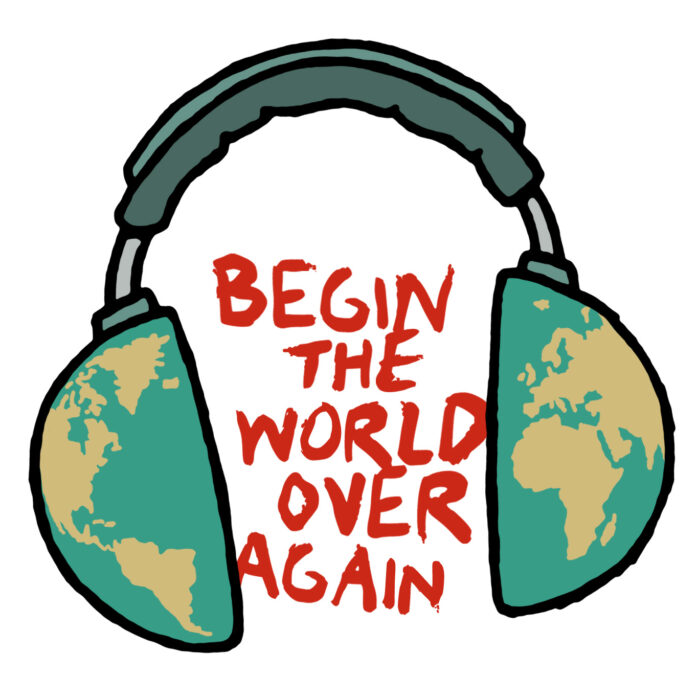 Begin The World Over Again Podcast Green headphones with world map. Podcast for Walk the Plank and Manchester's Working Class Movement Library with music by Sarah Llewellyn
